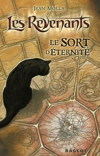 Les revenants : Le sort d'éternité - Jean Molla - Livre