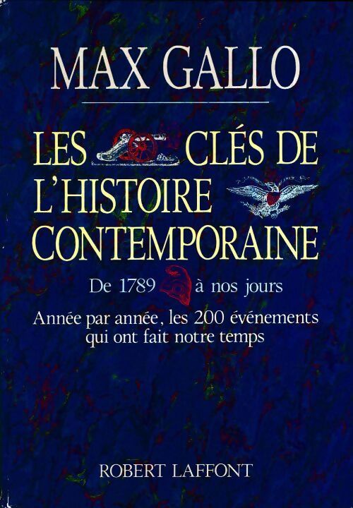 Les clés de l'histoire contemporaine - Max Gallo - Livre