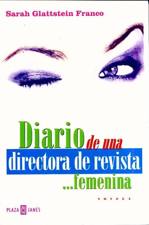 Diario de una directora de revista femenina - Sarah Franco Glattstein - Livre