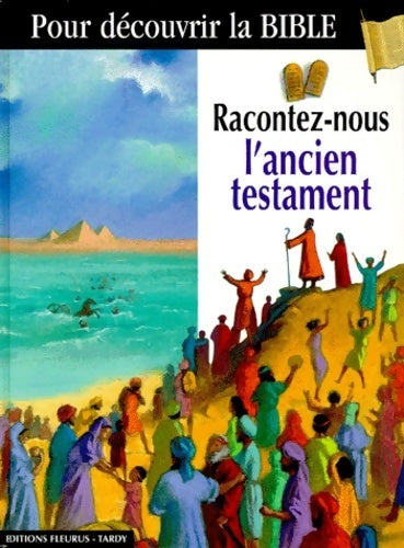 Racontez-nous l'ancien testament - Collectif - Livre