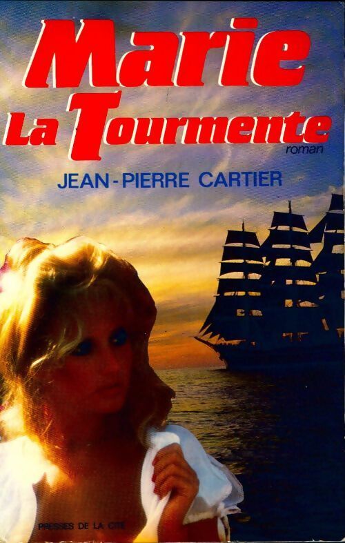 Marie la tourmente - J.P. Cartier - Livre