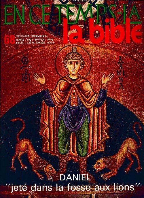 En ce temps-là la Bible n°68 : Daniel jeté dans la fosse aux liions - Collectif - Livre