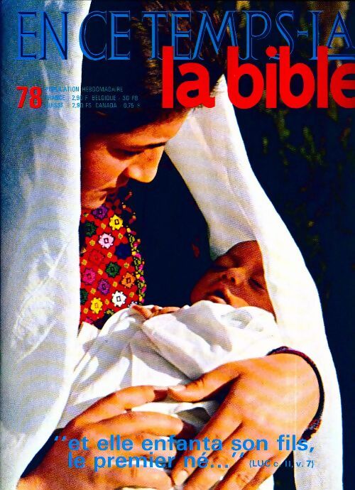 En ce temps-là la Bible n°78 : Elle enfanta son fils, le premier né - Collectif - Livre