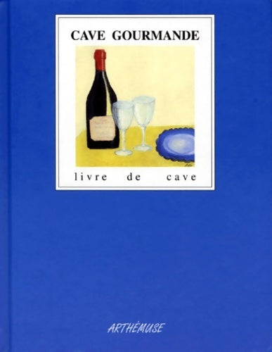 Cave gourmande. Livre de cave - Patricia Fournier - Livre