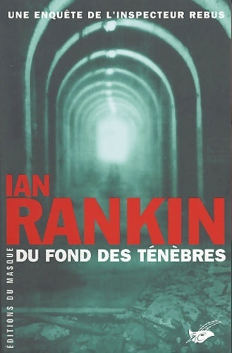 Du fond des ténèbres - Ian Rankin - Livre