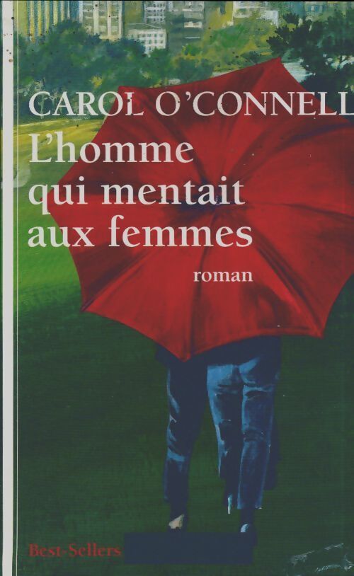 L'homme qui mentait aux femmes - Carol O'Connell - Livre