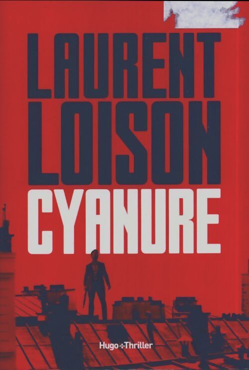 Cyanure - Laurent Loison - Livre