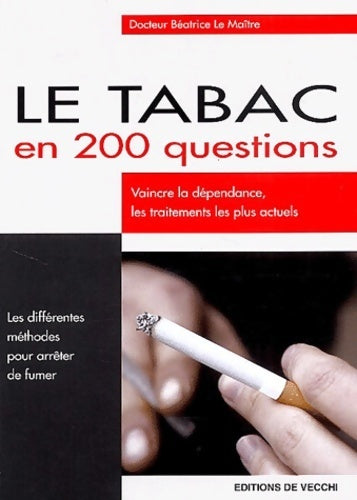 Le tabac en 200 questions - Béatrice Le Maître - Livre
