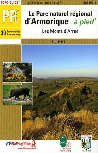 Le parc naturel régional d'Armorique... à pied - Collectif - Livre