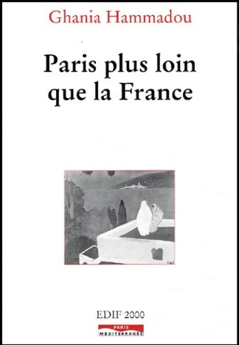 Paris plus loin que la France - Ghania Hammadou - Livre