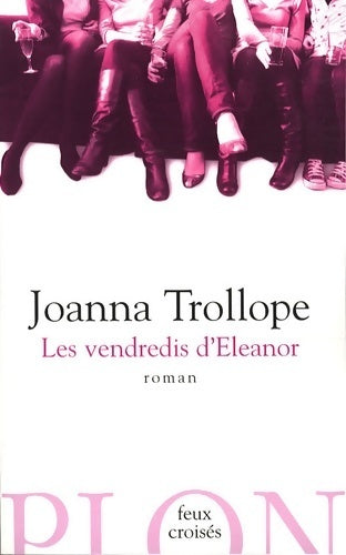 Les vendredis d'Eleanor - Joanna Trollope - Livre