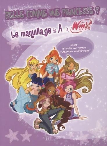 Belle comme une princesse ? Le maquillage de A à Winx - Collectif - Livre