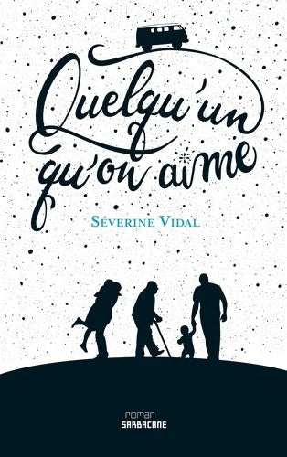 Quelqu'un qu'on aime - Séverine Vidal - Livre