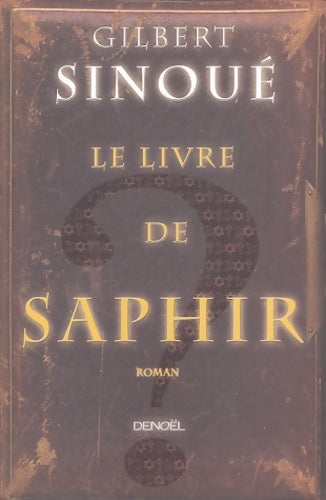 Le livre de Saphir - Gilbert Sinoué - Livre