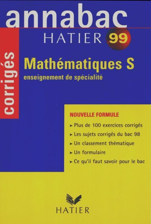 Mathématiques Terminale S. Corrigés 1999 - René Merckhoffer - Livre