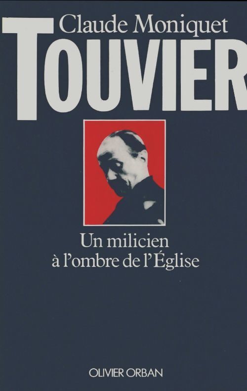 Touvier - CLaude Moniquet - Livre