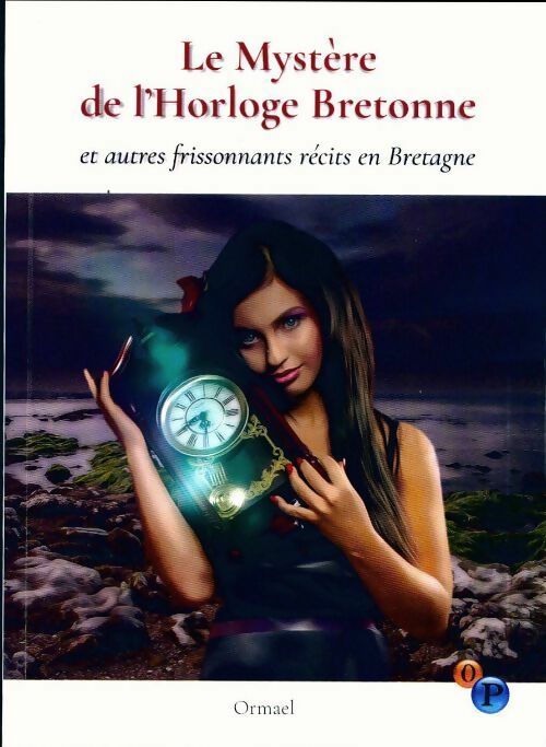 Le mystère de l'horloge bretonne - Ormael - Livre