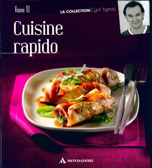 Cuisine rapido - Cyril Lignac - Livre
