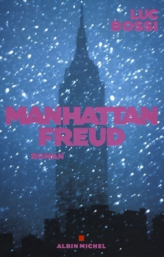 Manhattan Freud - Luc Bossi - Livre