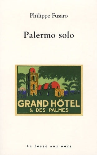 Palermo solo - Philippe Fusaro - Livre