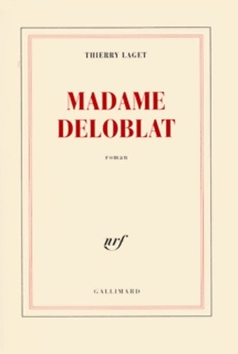 Madame Deloblat - Thierry Laget - Livre