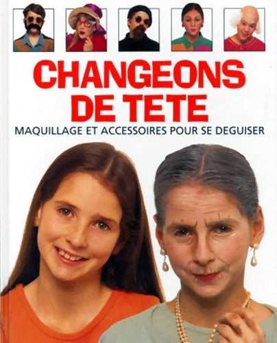 Changeons de tête - Vivien Kelly - Livre