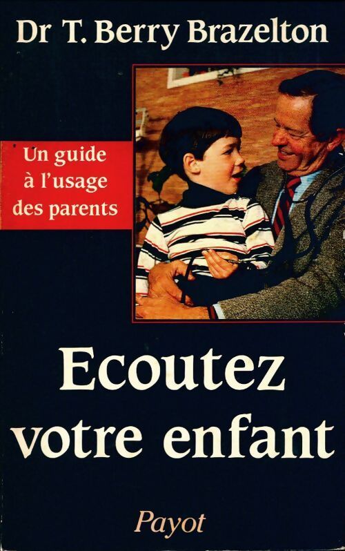 Ecoutez votre enfant - T. Berry Brazelton - Livre