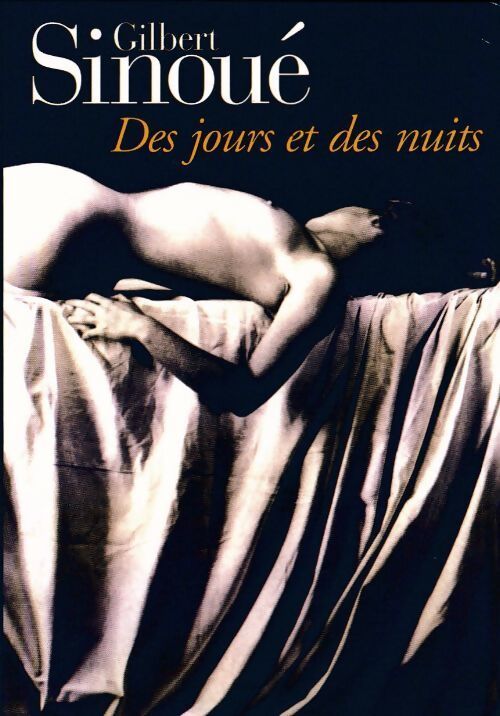 Des jours et des nuits ou le rire de Sara - Gilbert Sinoué - Livre