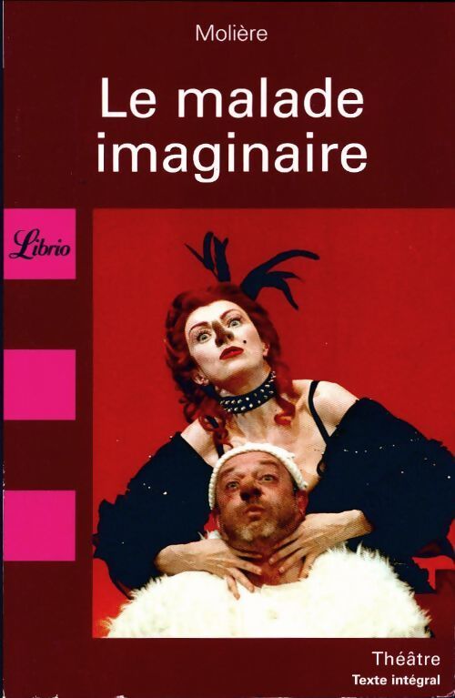 Le malade imaginaire - Molière, Kutukdjian Garance - Livre