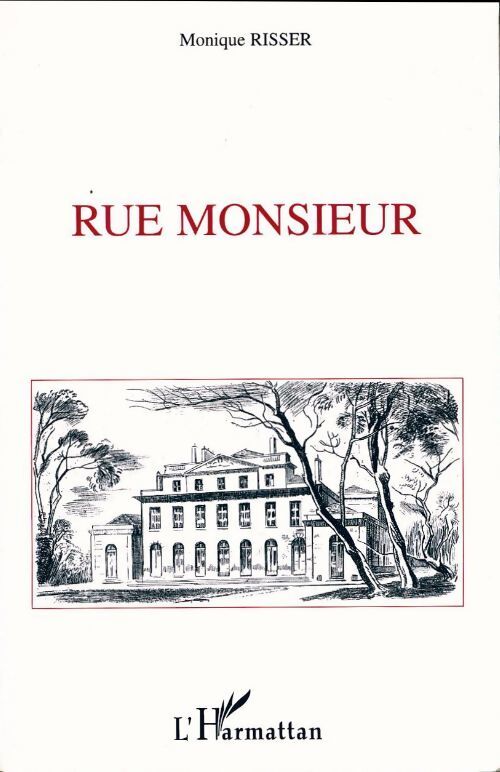 Rue monsieur - Monique Risser - Livre