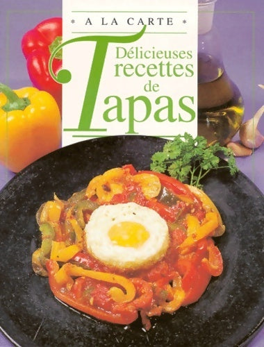 Délicieuses recettes de tapas - Maurice Duroy - Livre