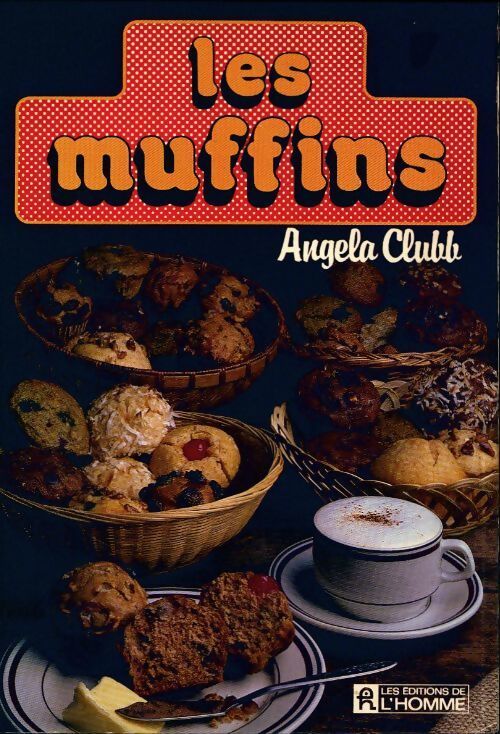 Les muffins - Angela Clubb - Livre