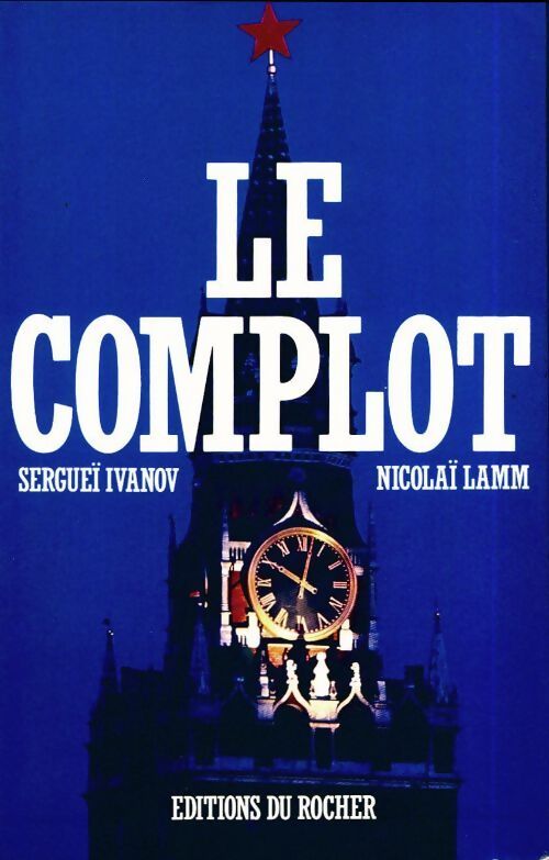 Le complot - Serge Volkoff - Livre