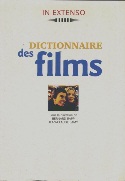 Dictionnaire des films - Jean-Claude Lamy, Bernard Rapp - Livre