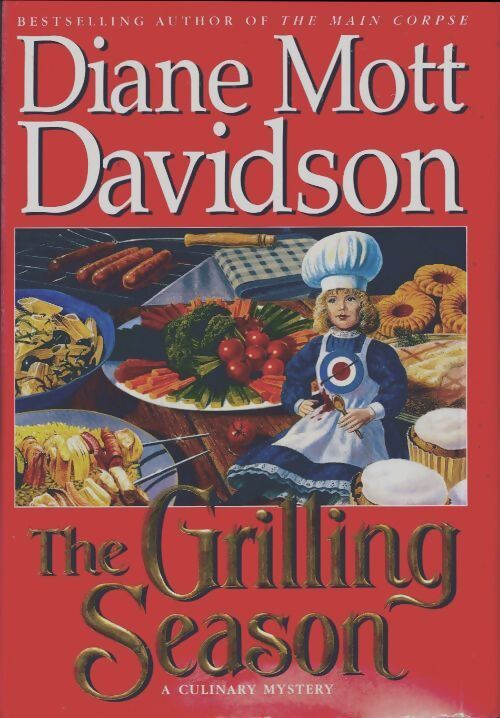 The grilling season - Diane Mott Davidson - Livre