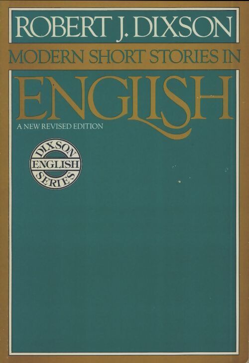 Modern short stories in English - Robert J. Dixon - Livre