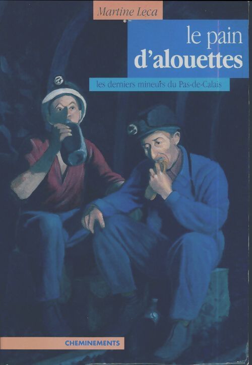 Le pain d'alouettes - Martine Leca - Livre