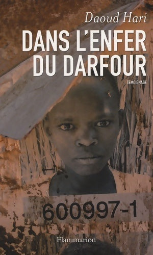 Dans l'enfer du Darfour. Témoignage - Daoud Hari - Livre