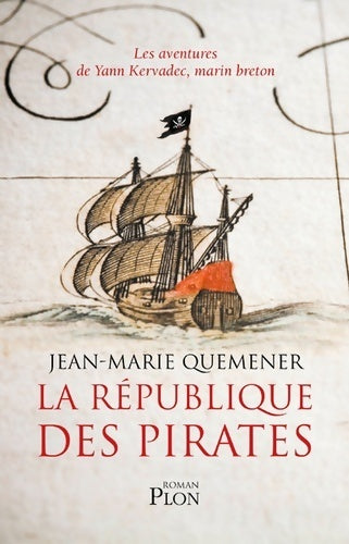 La république des pirates - Jean-Marie Quéméner - Livre