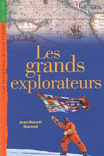 Les grands explorateurs - Jean-Benoît Durand - Livre