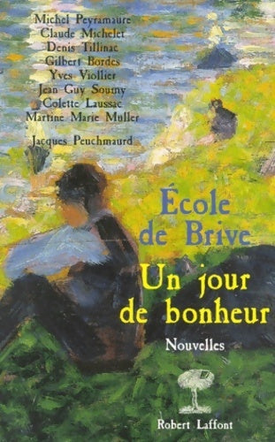 Un jour de bonheur - Ecole de Brive - Livre