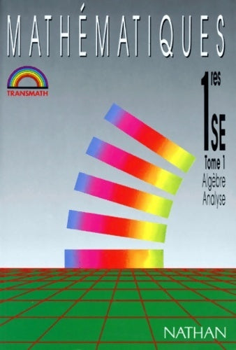 Transmath 1ère SE Tome I - André Antibi - Livre
