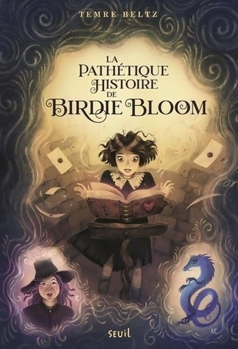 La pathétique histoire de Birdie Bloom - Temre Beltz - Livre