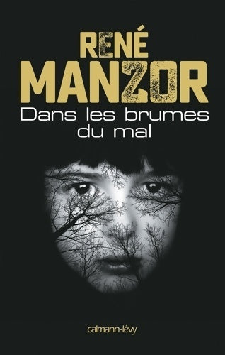 Dans les brumes du mal - René Manzor - Livre