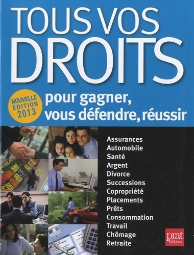Tous vos droits pour gagner, vous défendre, réussir 2013 - Isabelle Resmond-Michel - Livre