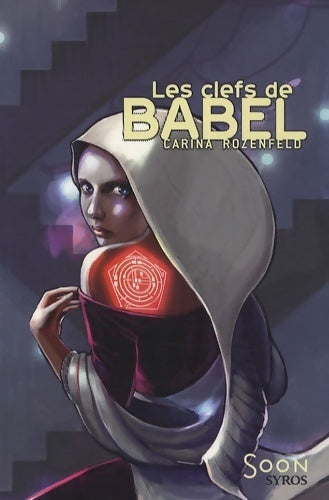 Les clefs de Babel - Carina Rozenfeld - Livre