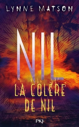 Nil Tome II : La colère de Nil - Lynne Matson - Livre