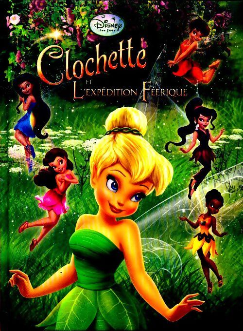 Clochette et l'expédition féerique - Walt Disney - Livre