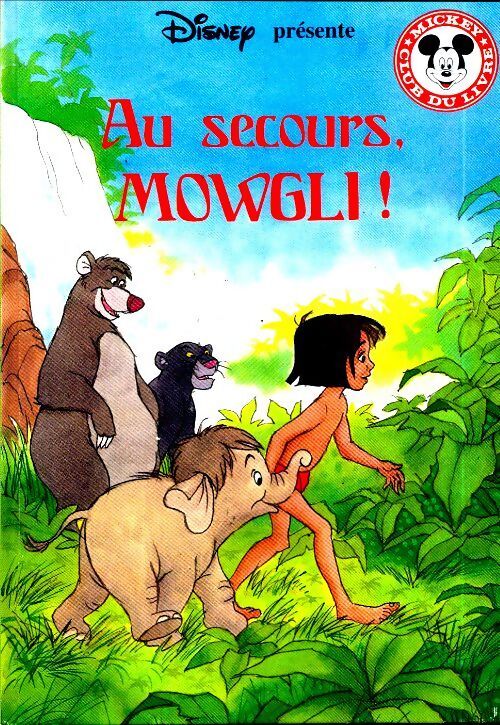 Au secours Mowgli !  - Walt Disney - Livre