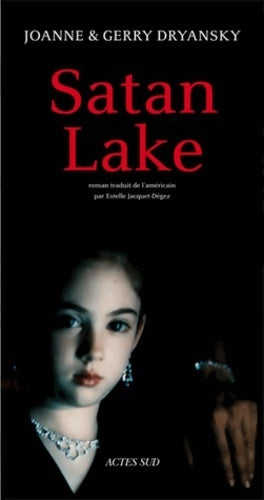 Satan Lake - Joanne Dryansky, Gerry Dryansky - Livre